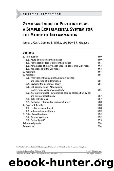 Chapter 17 - Zymosan-Induced Peritonitis as a Simple Experimental System for the Study of Inflammation by Jenna L. Cash; Gemma E. White; David R. Greaves