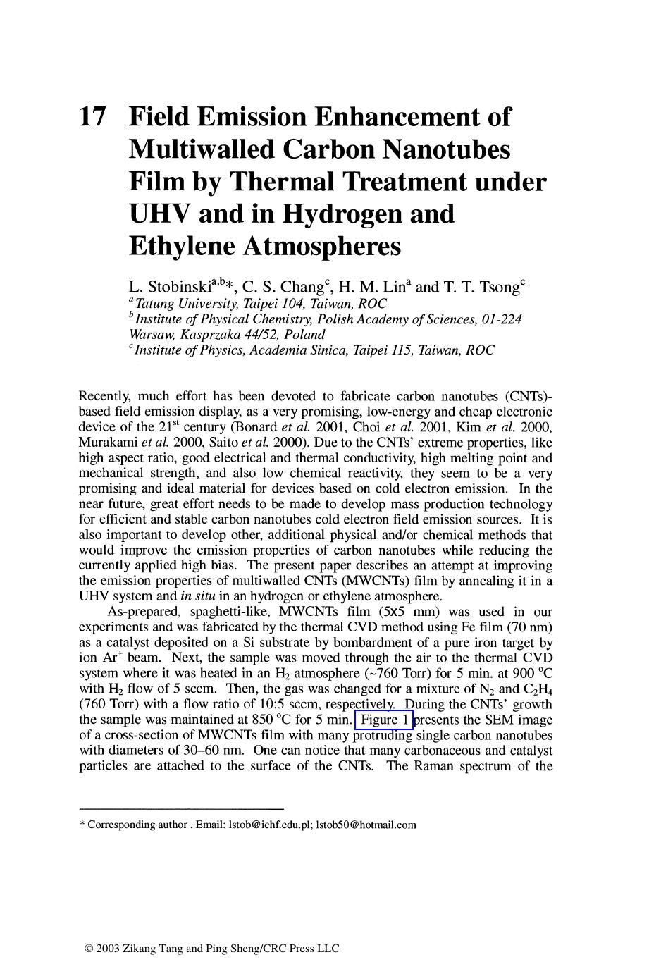 Chapter 17: Field Emission Enhancement of Multiwalled Carbon Nanotubes Film by Thermal Treatment under UHV and in Hydrogen and Ethylene Atmospheres by L. Stobinskia C. S.Chang H. M.Lina and T. T. Tsong