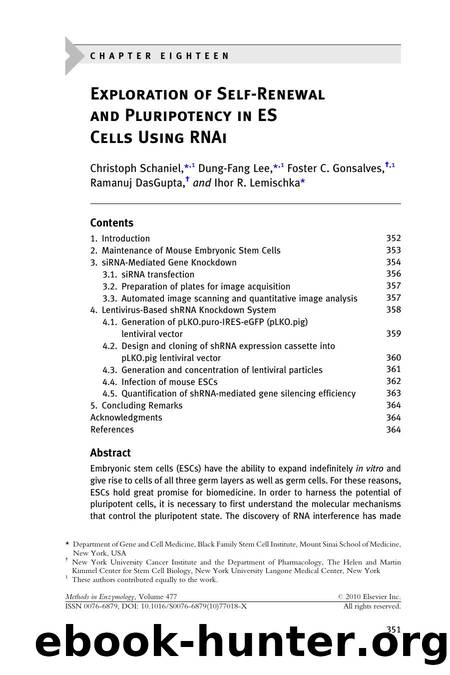 Chapter 18 - Exploration of Self-Renewal and Pluripotency in ES Cells Using RNAi by Christoph Schaniel & Dung-Fang Lee & Foster C. Gonsalves & Ramanuj DasGupta & Ihor R. Lemischka