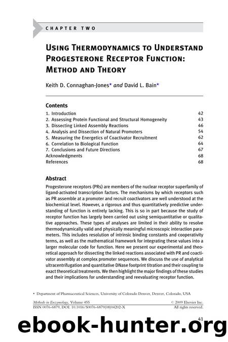 Chapter 2 - Using Thermodynamics to Understand Progesterone Receptor Function: Method and Theory by Keith D. Connaghan-Jones; David L. Bain