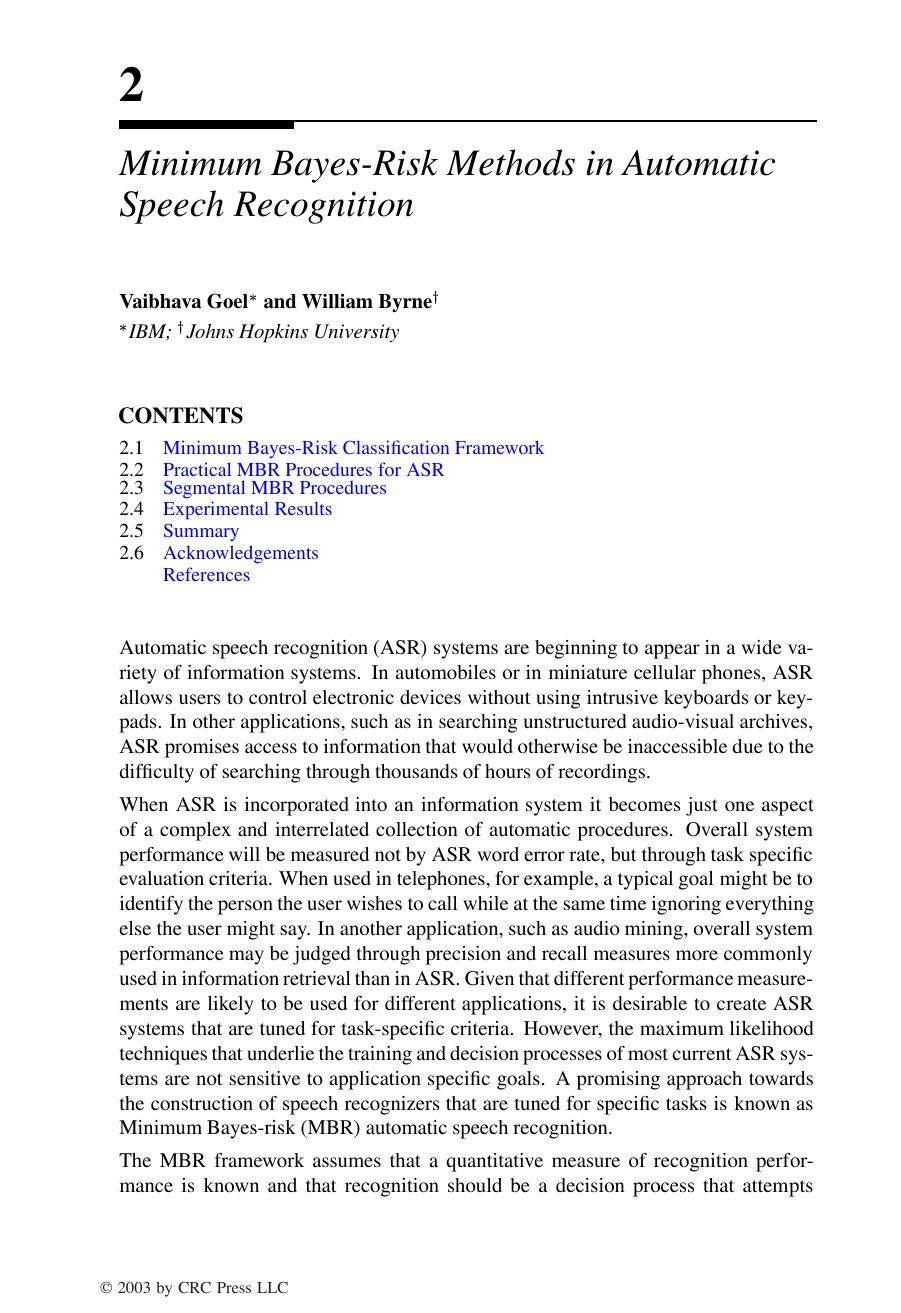 Chapter 2. Minimum Bayes-Risk Methods in Automatic Speech Recognition by Vaibhava Goel andWilliam Byrne