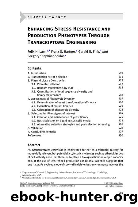 Chapter 20 - Enhancing Stress Resistance and Production Phenotypes Through Transcriptome Engineering by Felix H. Lam; Franz S. Hartner; Gerald R. Fink; Gregory Stephanopoulos