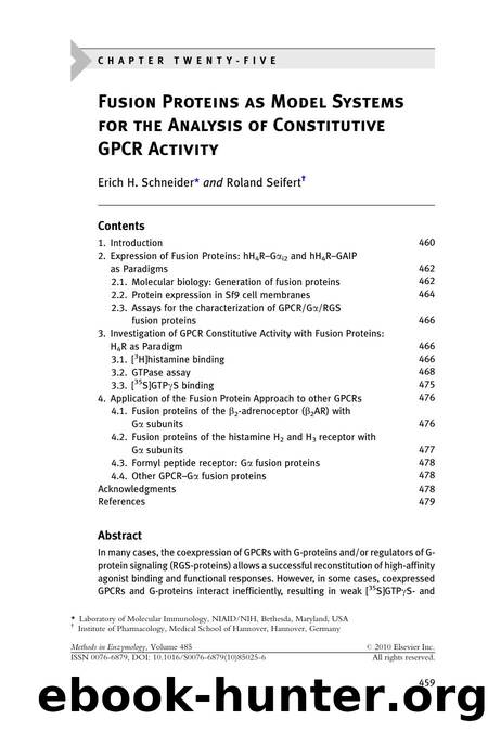 Chapter 25 - Fusion Proteins as Model Systems for the Analysis of Constitutive GPCR Activity by Erich H. Schneider & Roland Seifert