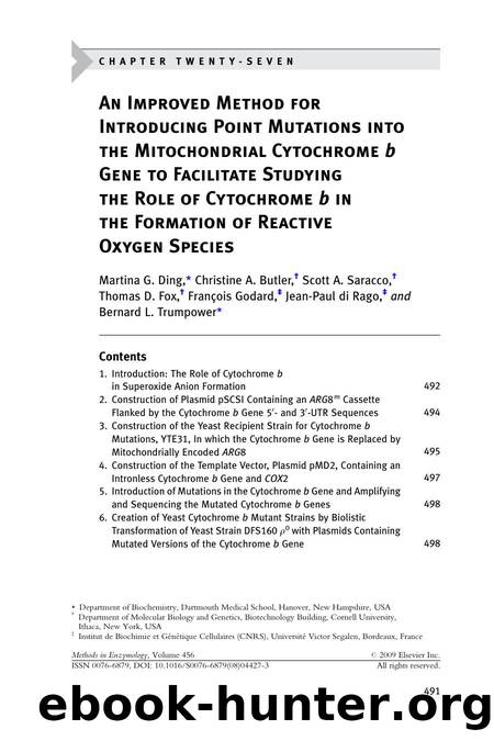 Chapter 27 - An Improved Method for Introducing Point Mutations into the Mitochondrial Cytochrome b Gene to Facilitate Studying the Role of Cytochrome b in the Formation of Reactive Oxygen Species by unknow