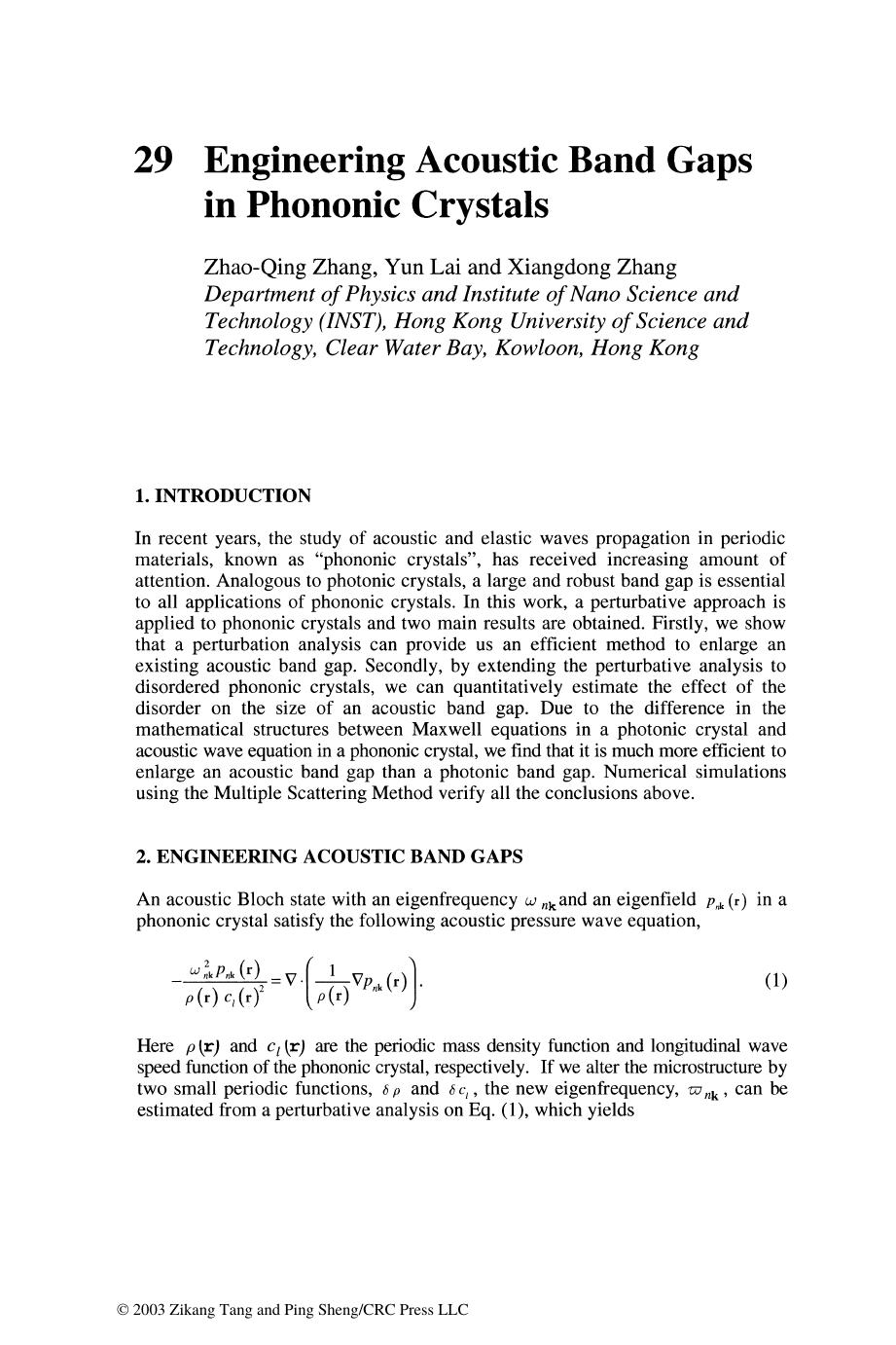 Chapter 29: Engineering Acoustic Band Gaps in Phononic Crystals by Zhao-Qing Zhang Yun Lai and Xiangdong Zhang