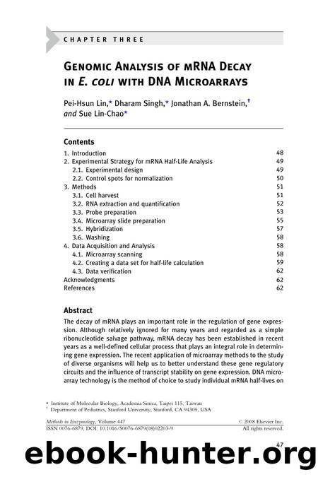 Chapter 3 - Genomic Analysis of mRNA Decay in E. coli with DNA Microarrays by Pei-Hsun Lin; Dharam Singh; Jonathan A. Bernstein; Sue Lin-Chao