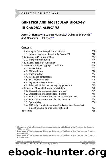 Chapter 31 - Genetics and Molecular Biology in Candida albicans by Aaron D. Hernday; Suzanne M. Noble; Quinn M. Mitrovich; Alexander D. Johnson