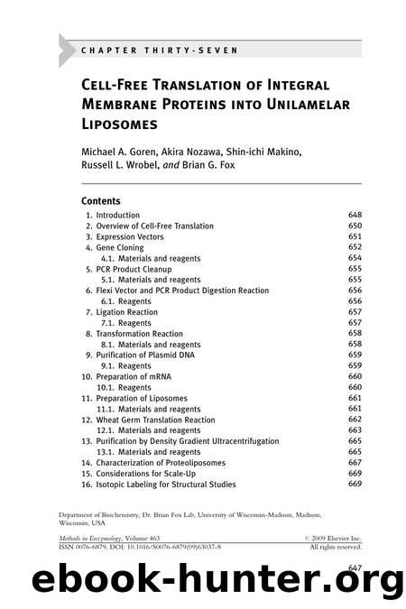Chapter 37 - Cell-Free Translation of Integral Membrane Proteins into Unilamelar Liposomes by Michael A. Goren; Akira Nozawa; Shin-ichi Makino; Russell L. Wrobel; Brian G. Fox