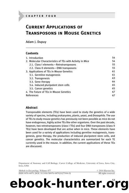 Chapter 4 - Current Applications of Transposons in Mouse Genetics by Adam J. Dupuy