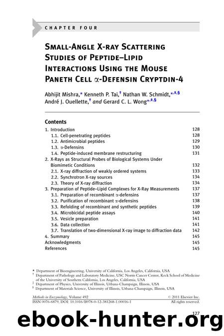 Chapter 4 - Small-Angle X-ray Scattering Studies of Peptide-Lipid Interactions Using the Mouse Paneth Cell ?-Defensin Cryptdin-4 by Abhijit Mishra & Kenneth P. Tai & Nathan W. Schmidt & André J. Ouellette & Gerard C. L. Wong