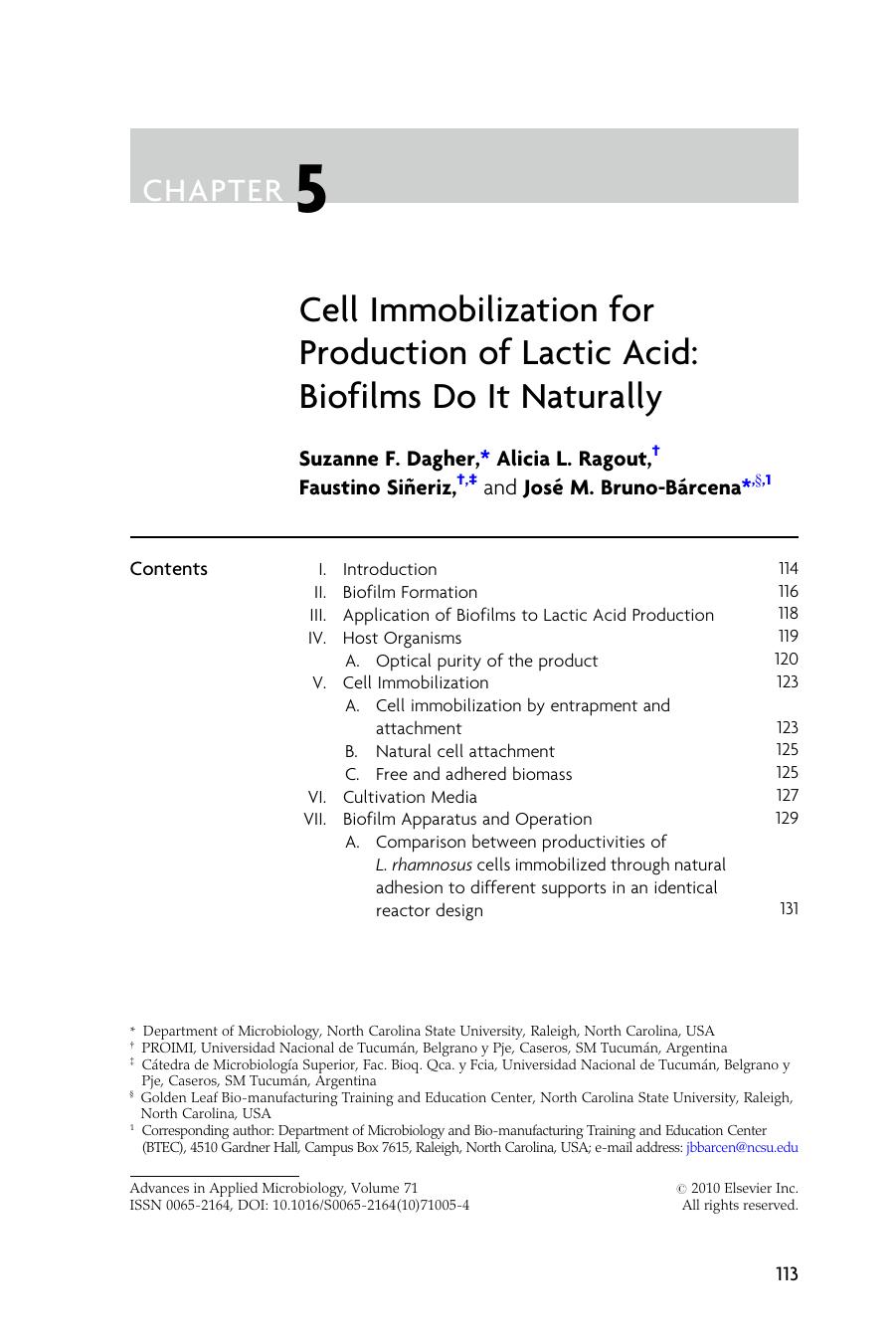Chapter 5 - Cell Immobilization for Production of Lactic Acid: Biofilms Do It Naturally by Suzanne F. Dagher; Alicia L. Ragout; Faustino Siñeriz; José M. Bruno-Bárcena