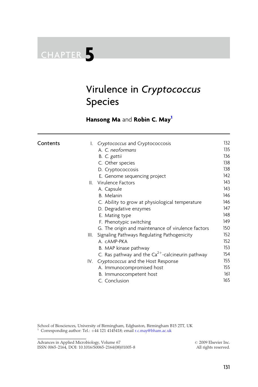 Chapter 5 - Virulence in Cryptococcus Species by Hansong Ma; Robin C. May