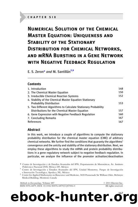 Chapter 6 - Numerical Solution of the Chemical Master Equation: Uniqueness and Stability of the Stationary Distribution for Chemical Networks, and mRNA Bursting in a Gene Network w by E. S. Zeron & M. Santillán