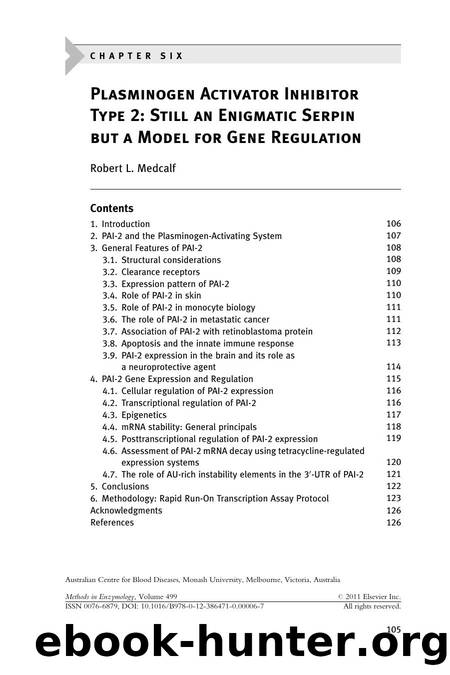 Chapter 6 - Plasminogen Activator Inhibitor Type 2: Still an Enigmatic Serpin but a Model for Gene Regulation by Robert L. Medcalf