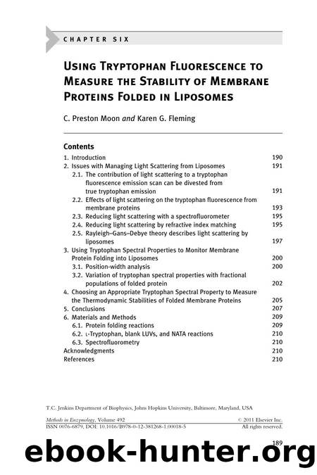 Chapter 6 - Using Tryptophan Fluorescence to Measure the Stability of Membrane Proteins Folded in Liposomes by C. Preston Moon & Karen G. Fleming