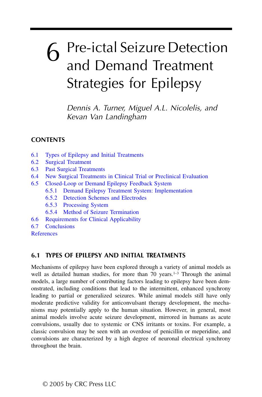 Chapter 6: Pre-ictal Seizure Detection and Demand Treatment Strategies for Epilepsy by Dennis A. Turner Miguel A.L. Nicolelis Kevan Van Landingham