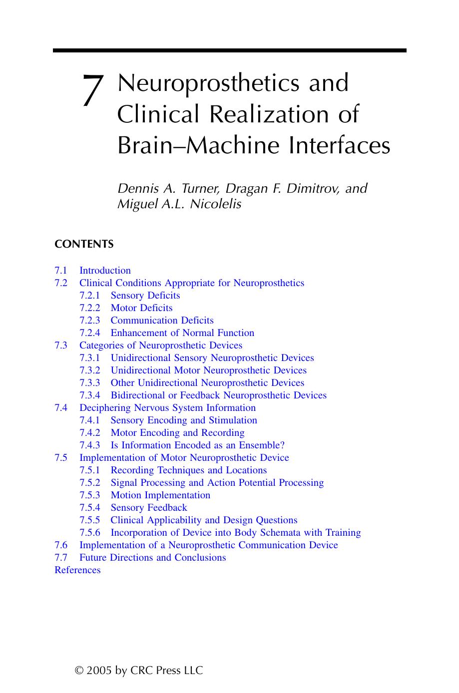 Chapter 7: Neuroprosthetics and Clinical Realization of Brain-Machine Interfaces by Dennis A. Turner Dragan F. Dimitrov Miguel A.L. Nicolelis