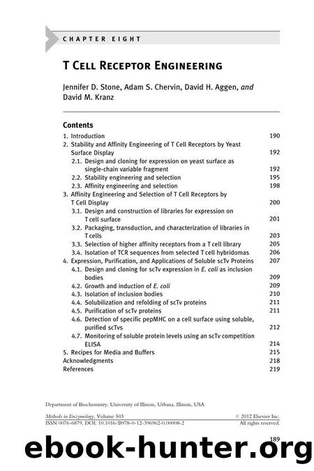 Chapter 8 - T Cell Receptor Engineering by Jennifer D. Stone & Adam S. Chervin & David H. Aggen & and David M. Kranz