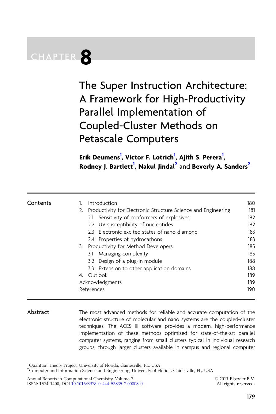 Chapter 8 The Super Instruction Architecture A Framework for High-Productivity Parallel Implementation of Coupled-Cluster Methods on Petascale Computers by E. Deumens & V.F. Lotrich & A.S. Perera & R.J. Bartlett & N. Jindal & B.A. Sanders