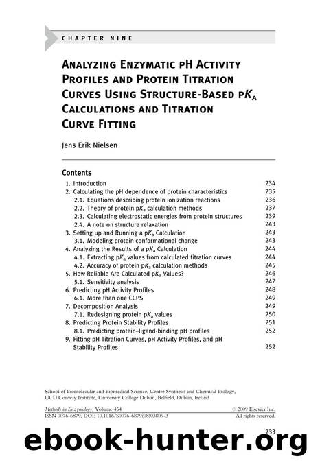 Chapter 9 - Analyzing Enzymatic pH Activity Profiles and Protein Titration Curves Using Structure-Based pKa Calculations and Titration Curve Fitting by Jens Erik Nielsen