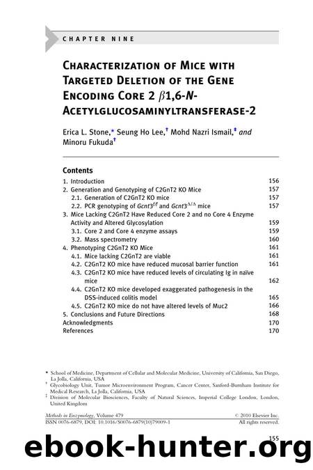 Chapter 9 - Characterization of Mice with Targeted Deletion of the Gene Encoding Core 2 beta1,6-N-Acetylglucosaminyltransferas by Erica L. Stone & Seung Ho Lee & Mohd Nazri Ismail & Minoru Fukuda