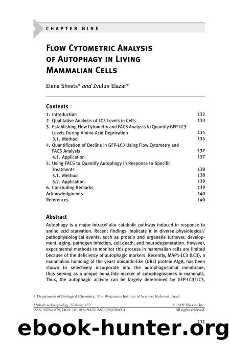 Chapter 9 - Flow Cytometric Analysis of Autophagy in Living Mammalian Cells by Elena Shvets; Zvulun Elazar
