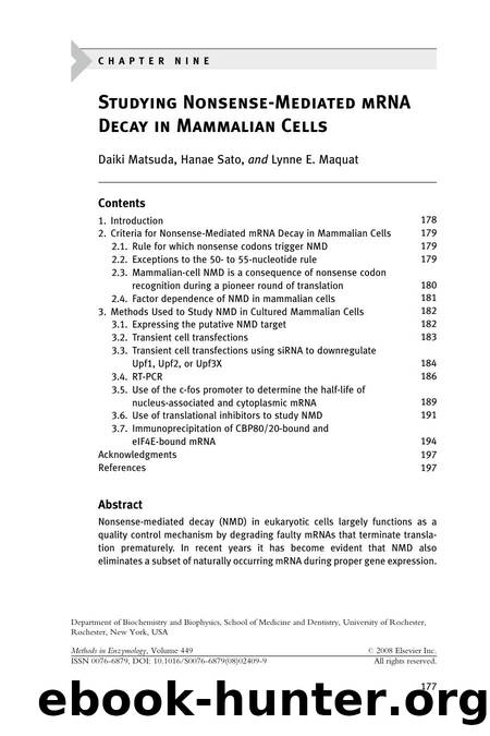 Chapter 9 - Studying Nonsense-Mediated mRNA Decay in Mammalian Cells by Daiki Matsuda; Hanae Sato; Lynne E. Maquat