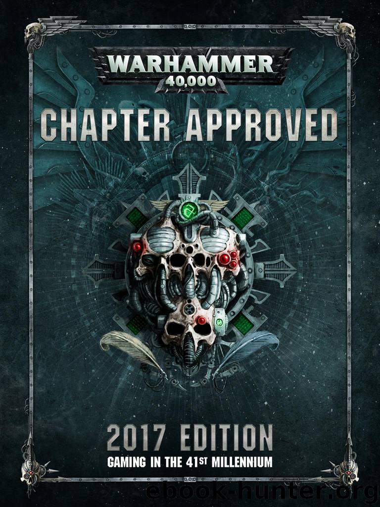 Chapter Approved 2017 by Games Workshop Ltd