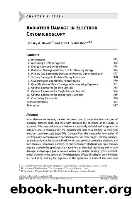 Chapter Fifteen - Radiation Damage in Electron Cryomicroscopy by Lindsay A. Baker & John L. Rubinstein