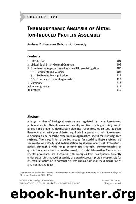 Chapter Five - Thermodynamic Analysis of Metal Ion-Induced Protein Assembly by Andrew B. Herr & Deborah G. Conrady