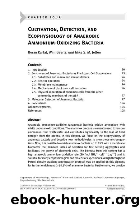 Chapter Four - Cultivation, Detection, and Ecophysiology of Anaerobic Ammonium-Oxidizing Bacteria by Boran Kartal & Wim Geerts & Mike S. M. Jetten