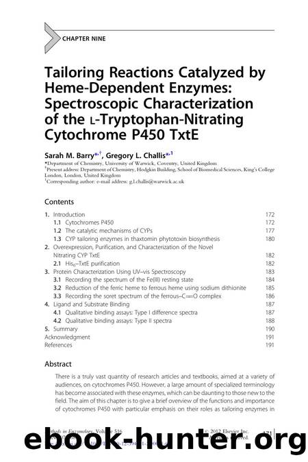 Chapter Nine - Tailoring Reactions Catalyzed by Heme-Dependent Enzymes: Spectroscopic Characterization of the L-Tryptophan-Nitrating Cytochrome P450 TxtE by Sarah M. Barry & Gregory L. Challis