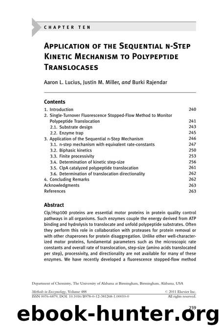 Chapter Ten - Application of the Sequential n-Step Kinetic Mechanism to Polypeptide Translocases by Aaron L. Lucius & Justin M. Miller & Burki Rajendar