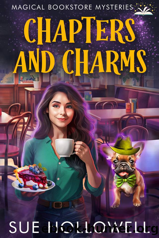 Chapters and Charms (Magical Bookstore Mysteries Book 2) by Sue Hollowell