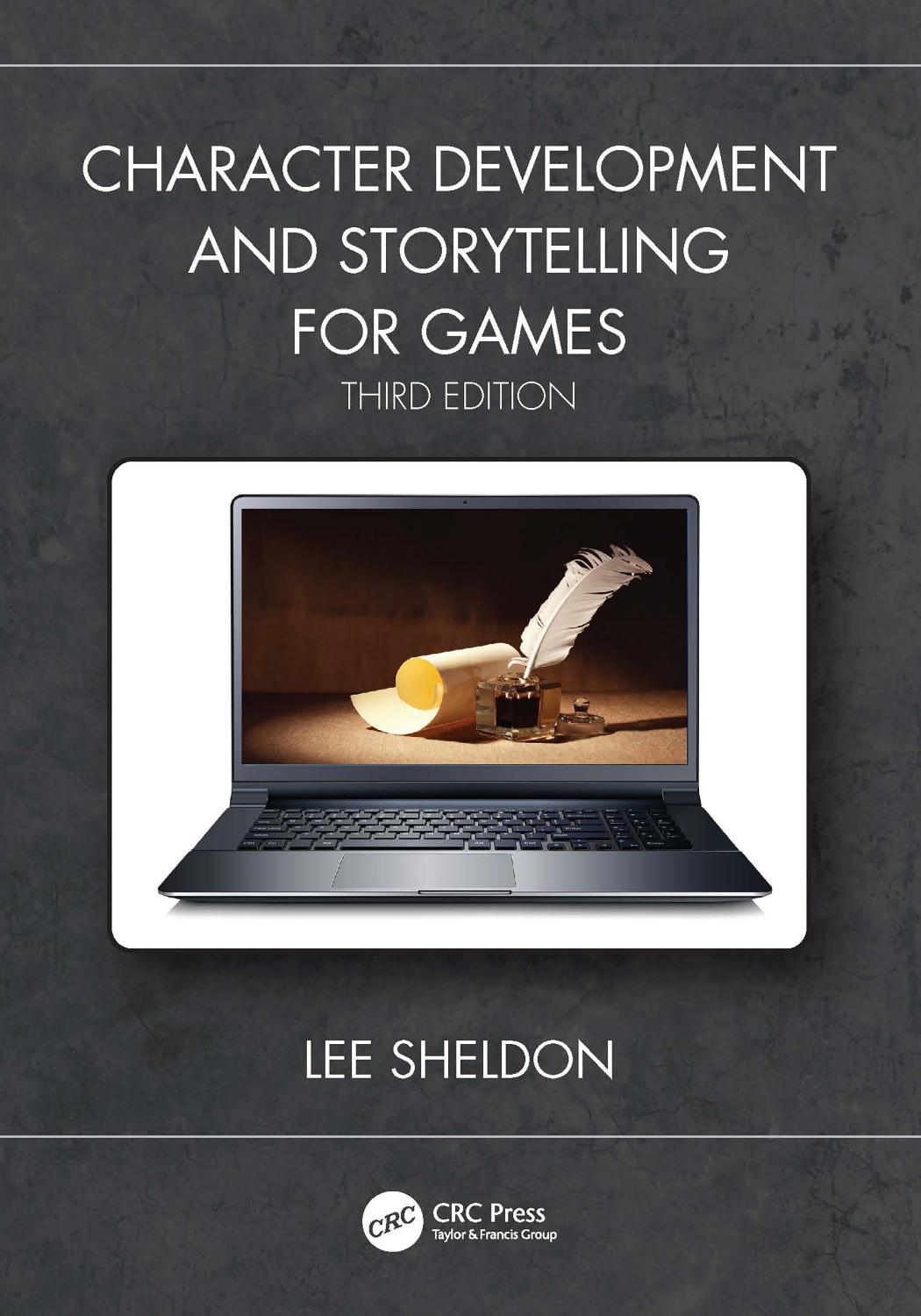 Character Development and Storytelling for Games by Lee Sheldon