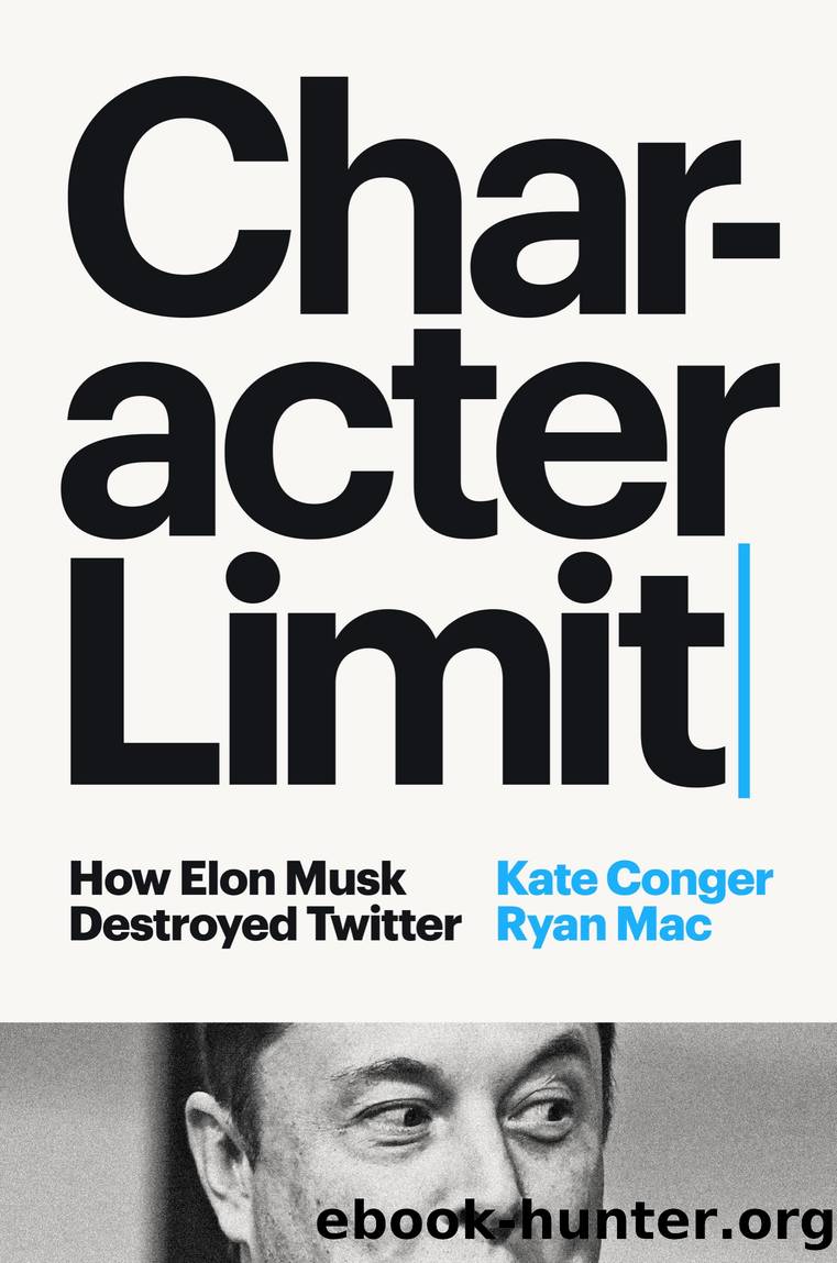 Character Limit by Kate Conger & Ryan Mac