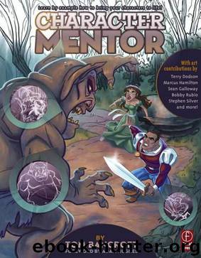 Character Mentor: Learn by Example to Use Expressions, Poses, and Staging to Bring Your Characters to Life