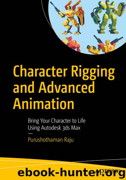 Character Rigging and Advanced Animation by Purushothaman Raju