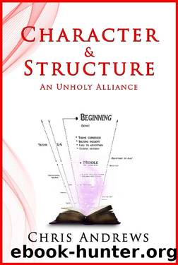 Character and Structure: An Unholy Alliance by Chris Andrews