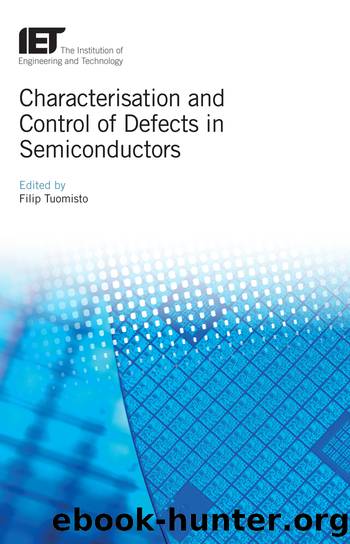 Characterisation and Control of Defects in Semiconductors by Filip Tuomisto;