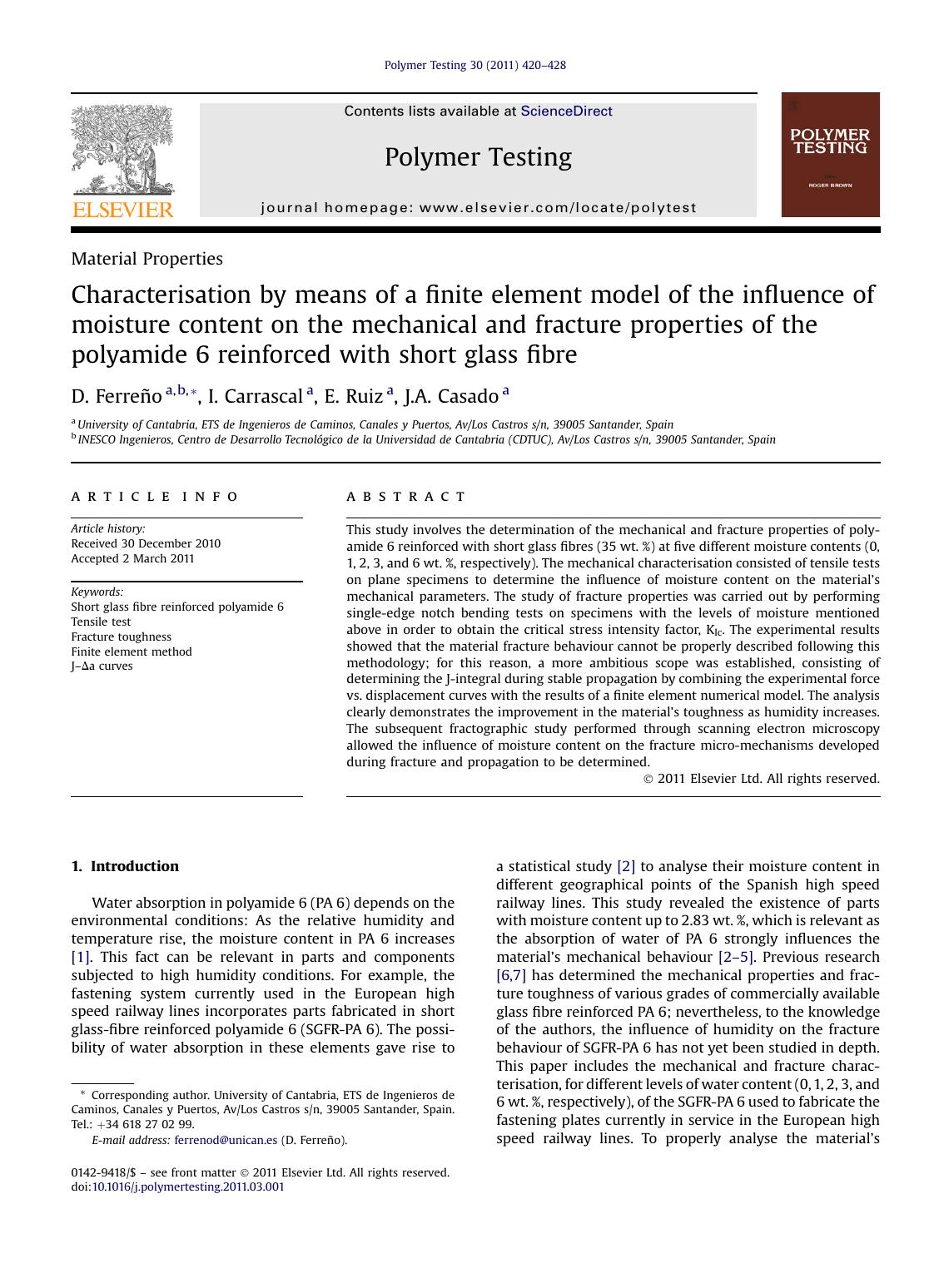 Characterisation by means of a finite element model of the influence of moisture content on the mechanical and fracture properties of the polyamide 6 reinforced with short glass fibre by D. Ferreño & I. Carrascal & E. Ruiz & J.A. Casado