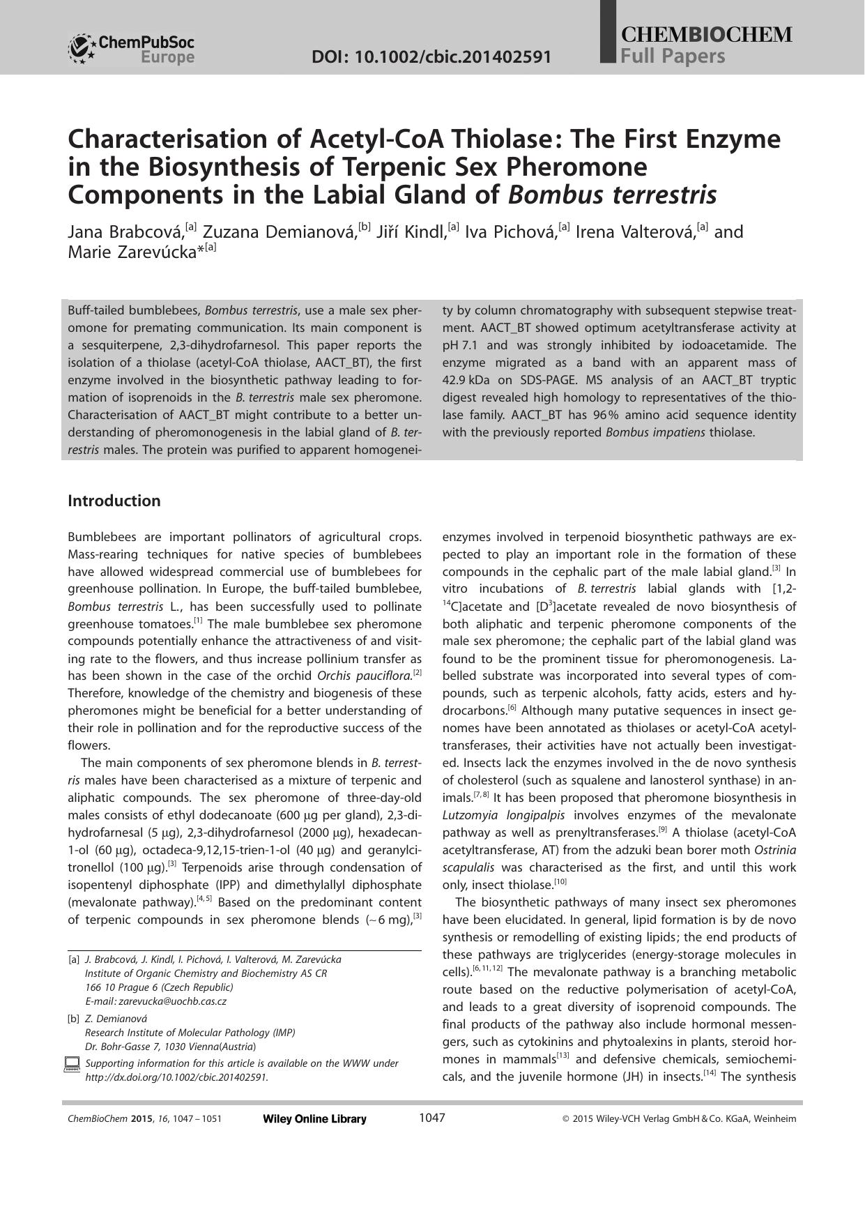 Characterisation of AcetylCoA Thiolase: The First Enzyme in the Biosynthesis of Terpenic Sex Pheromone Components in the Labial Gland of Bombus terrestris by Unknown