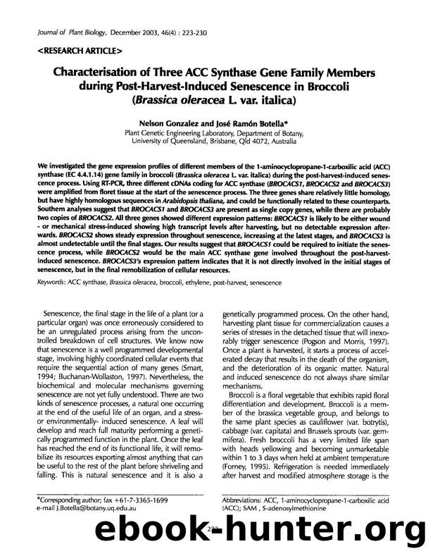 Characterisation of three ACC synthase gene family members during post-harvest-induced senescence in broccoli ( <Emphasis Type="Italic">Brassica oleracea <Emphasis> L. var. italica) by Unknown