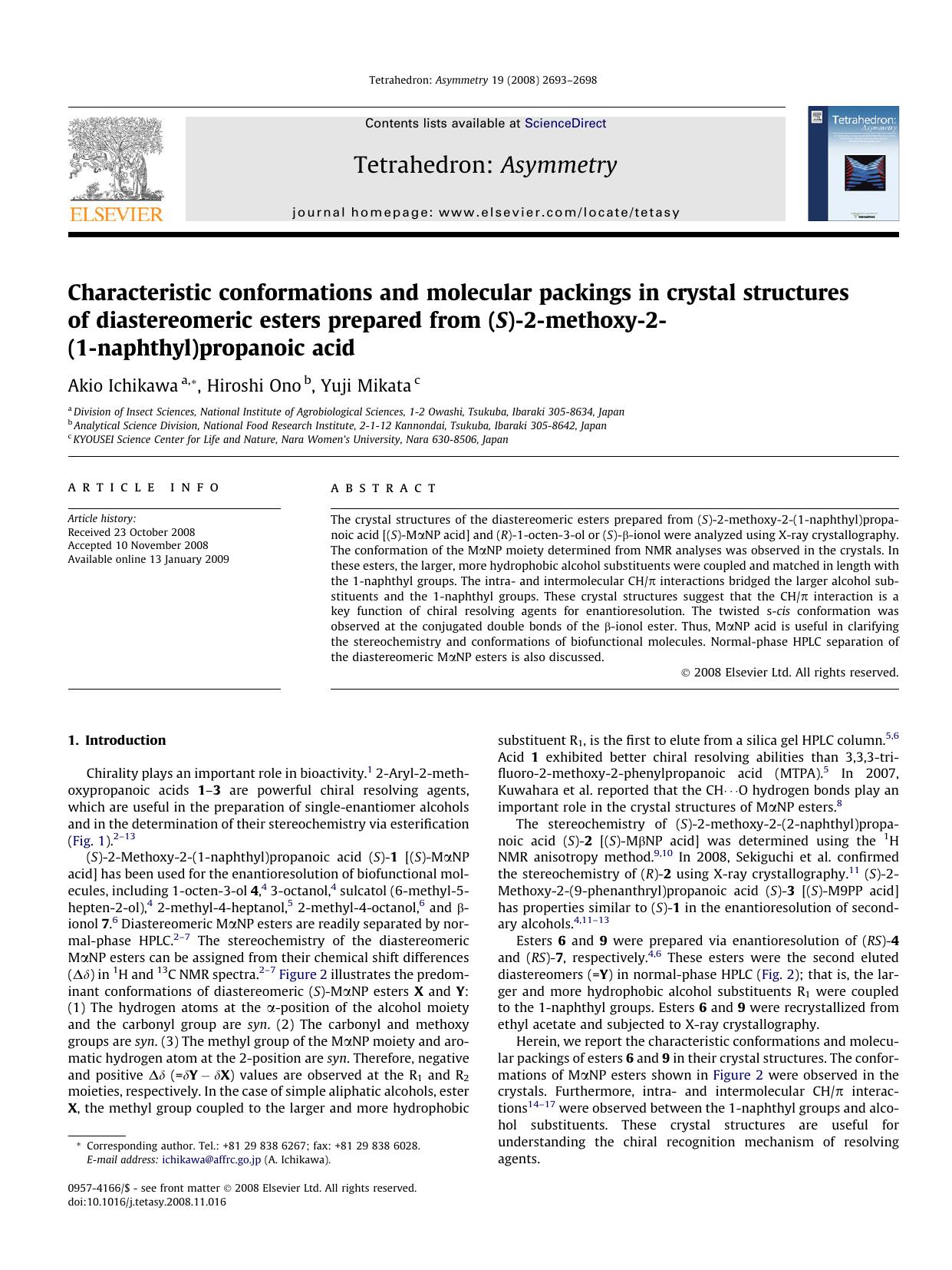 Characteristic conformations and molecular packings in crystal structures of diastereomeric esters prepared from (S)-2-methoxy-2-(1-naphthyl)propanoic acid by Akio Ichikawa; Hiroshi Ono; Yuji Mikata