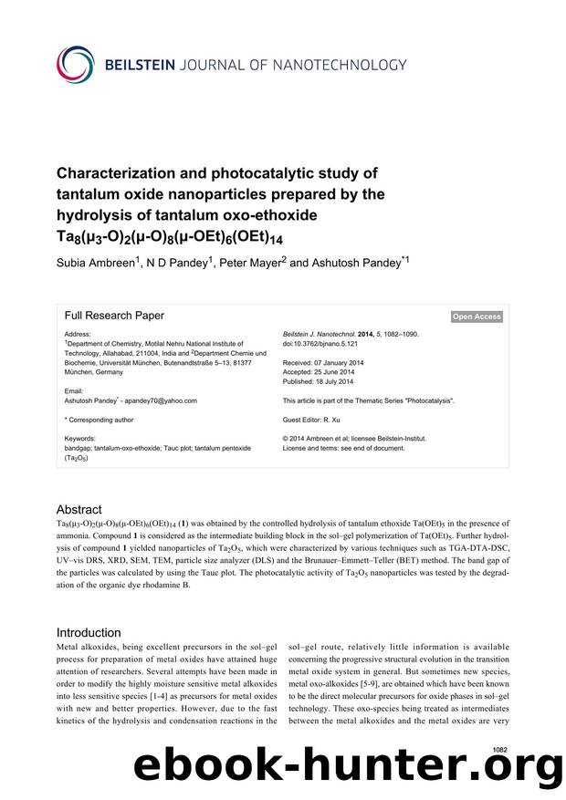 Characterization and photocatalytic study of tantalum oxide nanoparticles prepared by the hydrolysis of tantalum oxo-ethoxide Ta8(Î¼3-O)2(Î¼-O)8(Î¼-OEt)6(OEt)14 by Subia Ambreen N D Pandey Peter Mayer Ashutosh Pandey
