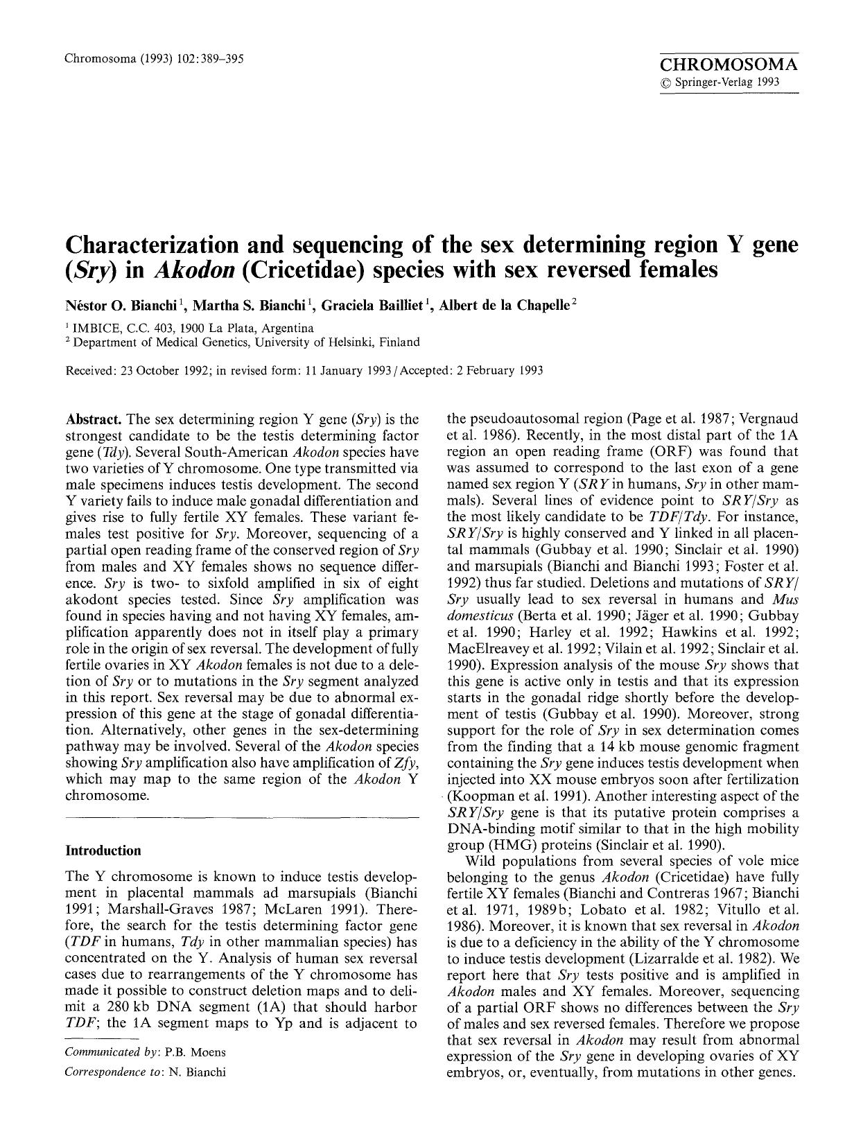 Characterization and sequencing of the sex determining region Y gene (<Emphasis Type="Italic">Sry<Emphasis>) in <Emphasis Type="Italic">Akodon<Emphasis> (Cricetidae) species with sex reversed females by Unknown