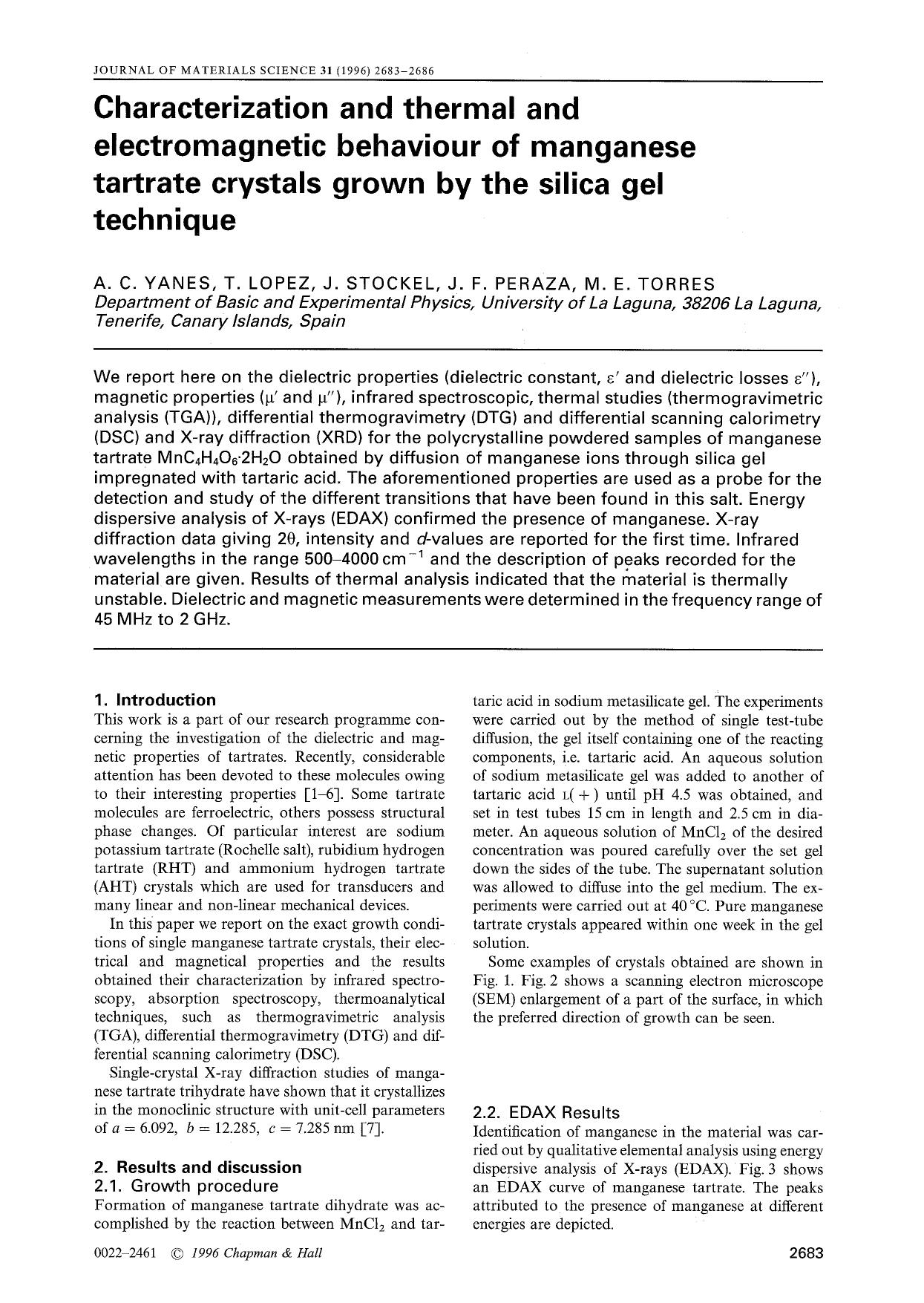 Characterization and thermal and electromagnetic behaviour of manganese tartrate crystals grown by the silica gel technique by Unknown