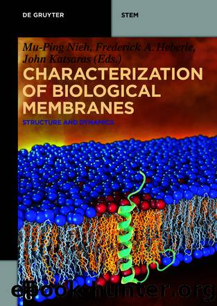 Characterization of Biological Membranes by Mu-Ping Nieh Frederick A. Heberle John Katsaras