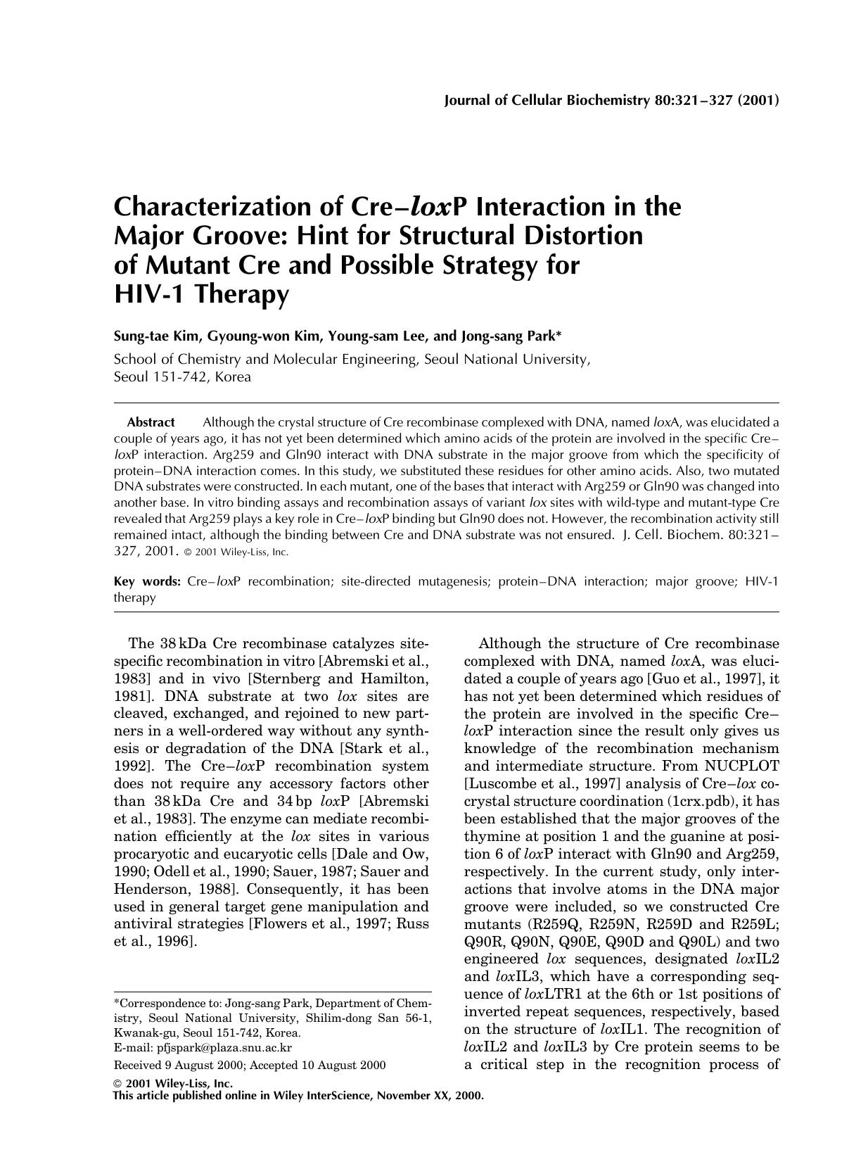 Characterization of Cre-loxP interaction in the major groove: Hint for structural distortion of mutant Cre and possible strategy for HIV-1 therapy by Unknown