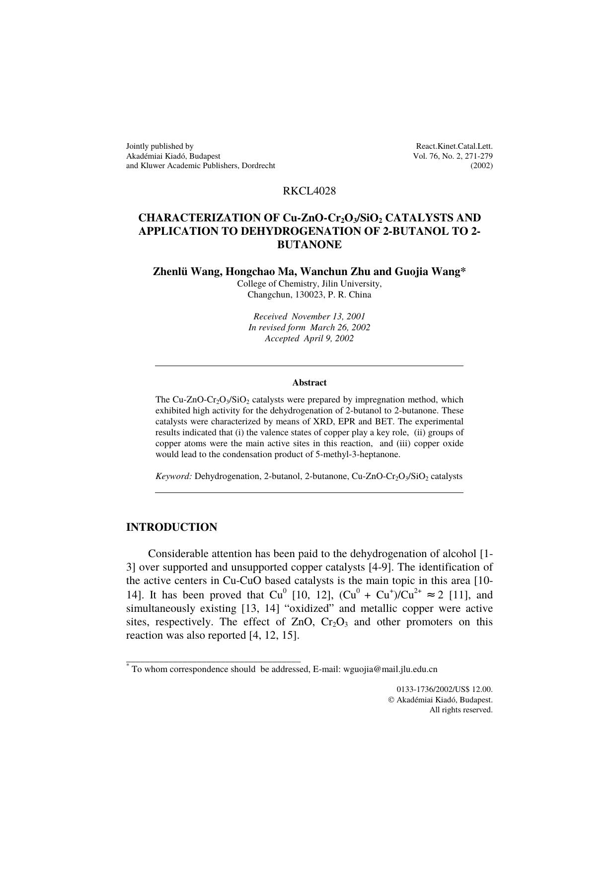Characterization of Cu-ZnO-Cr<Subscript>2<Subscript>O<Subscript>3<Subscript>SiO<Subscript>2<Subscript> catalysts and application to dehydrogenation of 2-butanol to 2-butanone by Unknown